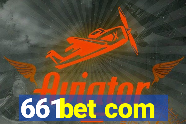 661bet com